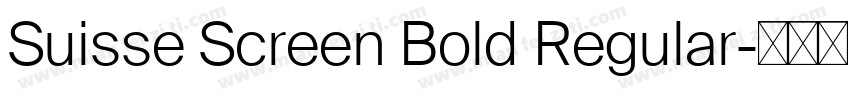Suisse Screen Bold Regular字体转换